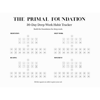 The Primal Foundation: 30-Day Deep Work Habit Tracker