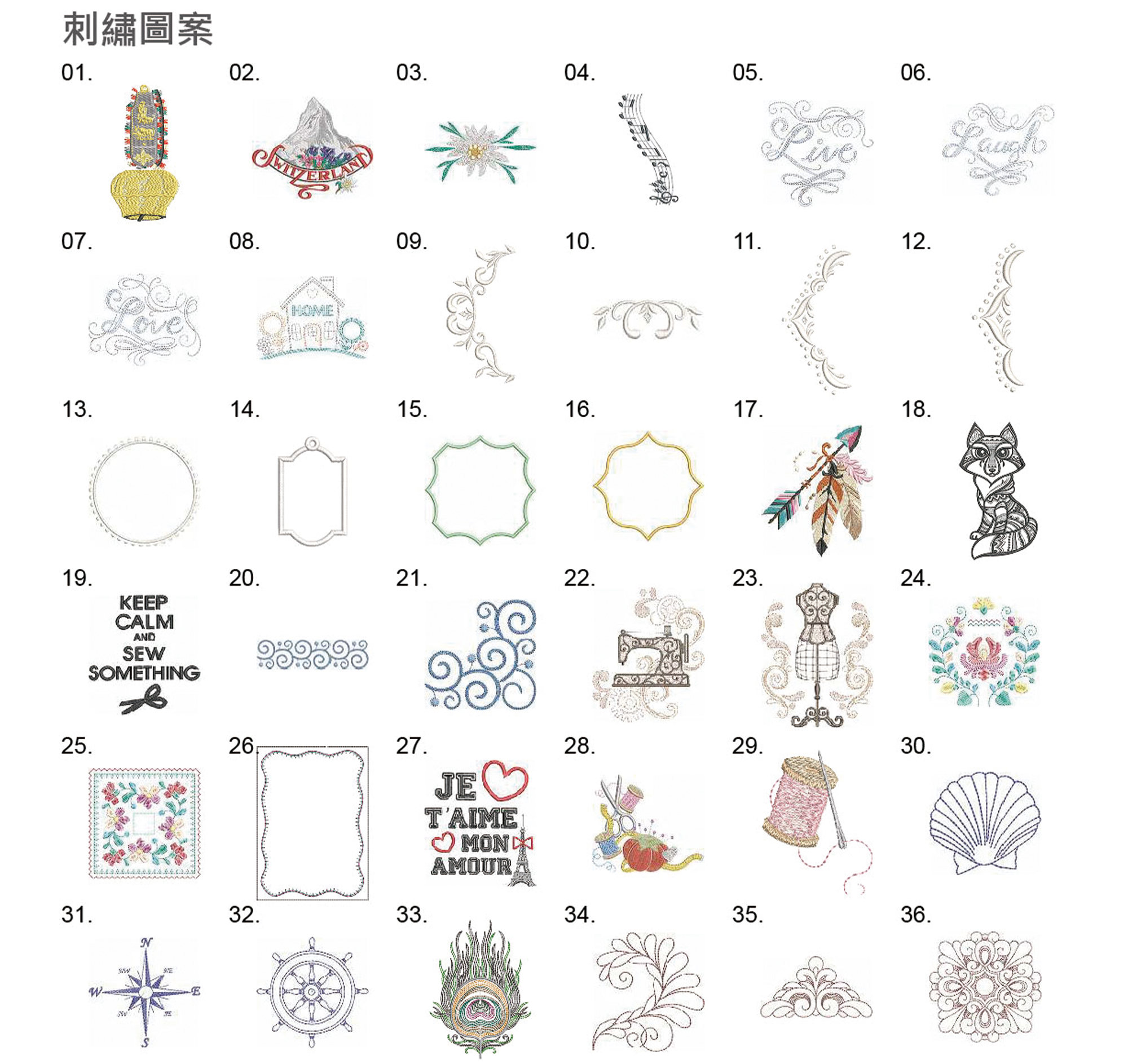 刺繡圖案010203040506Laugh0708HOME0910111213.14.15.16.17.18.19.KEEPCALMANDSESOMETHING25.31.NWE23.24.22.21.20.2627.28.29.30.JETAIMEMONAMOUR32.33.34.35.36.