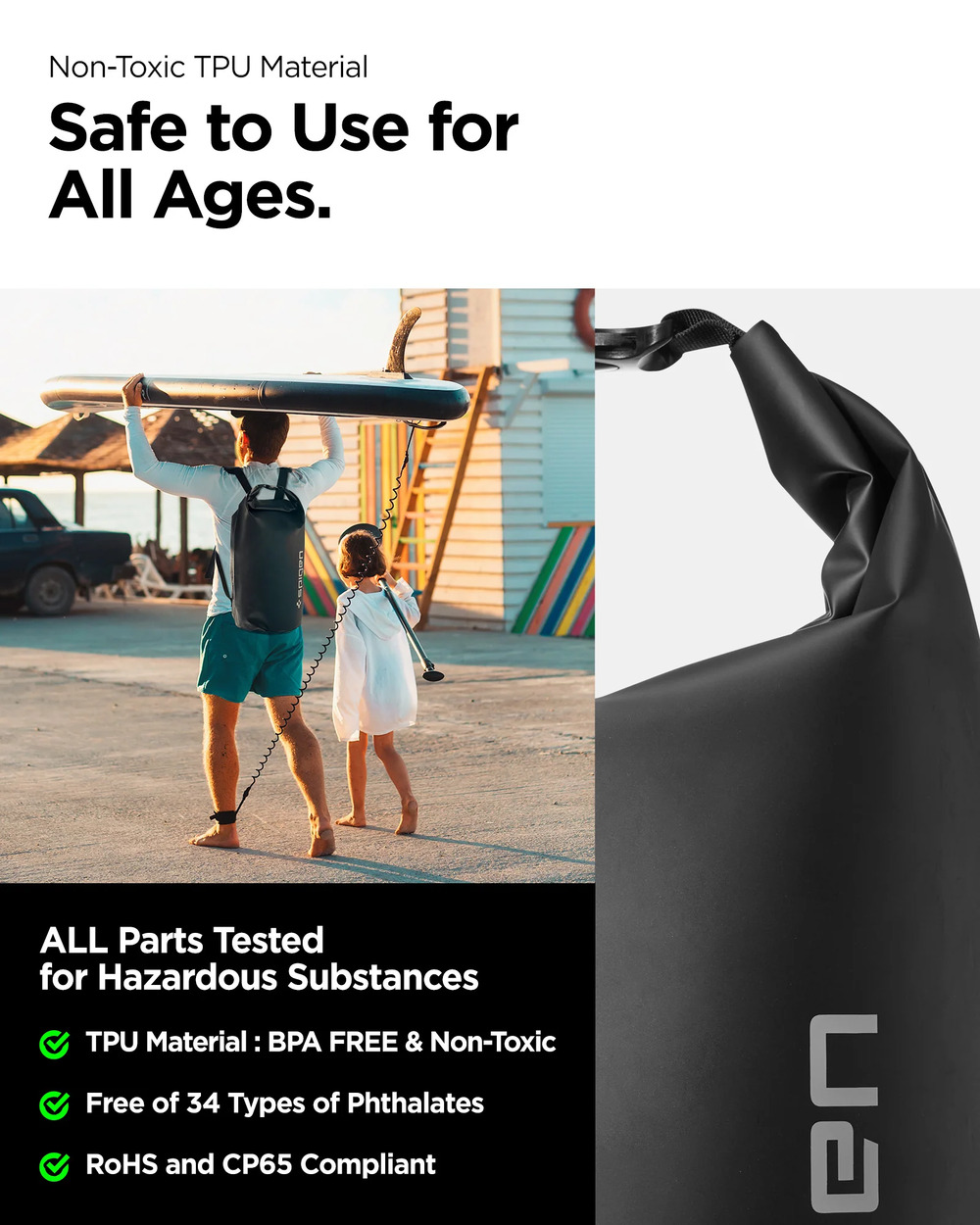 Non-Toxic TPU MaterialSafe to Use forAll Ages.ALL Parts Testedfor Hazardous SubstancesTPU Material: BPA FREE & Non-ToxicFree of 34 Types of Phthalates and CP65 Compliant