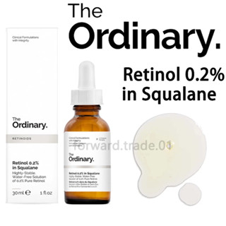 The Ordinary】Retinol 0.2% in Squalane 視黃醇 0.2% 角鯊烷 精華液30ml