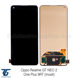 Op-po REAL ME GT NEO 2 / ONE PLUS 9RT(INCELL)的替換屏幕