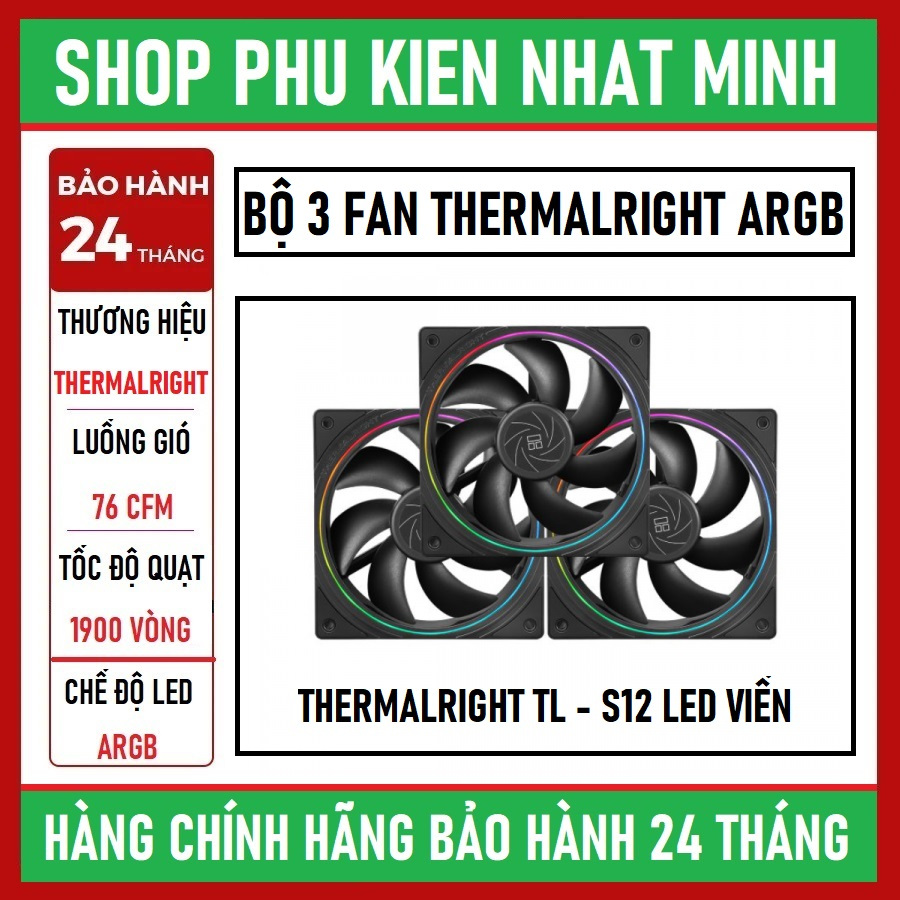 Pack 3 ARGB Thermalright TL-C12 FAN FAN (LED FAN) 和 TL-S12 (