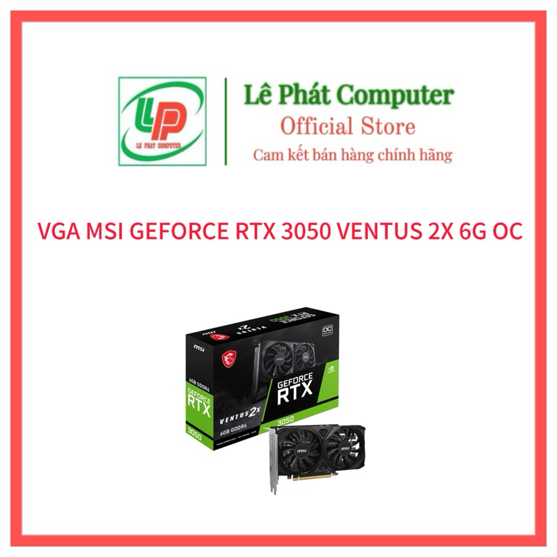 Vga MSI GeForce RTX 3050 VENTUS 2X 6G OC - 正品 - 36 個月保修 - 增值
