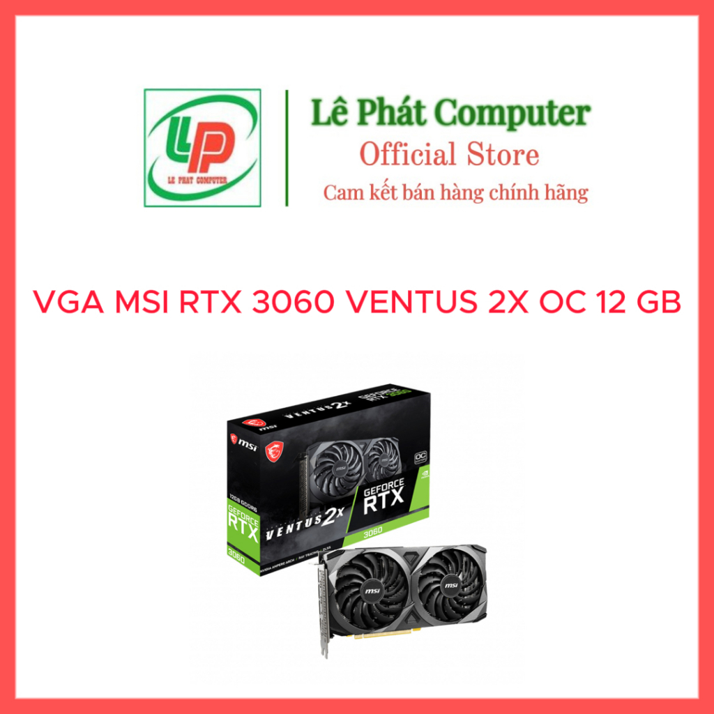 Vga MSI GeForce RTX 3060 VENTUS 2X 12GB OC Gdr6 - 正品 -