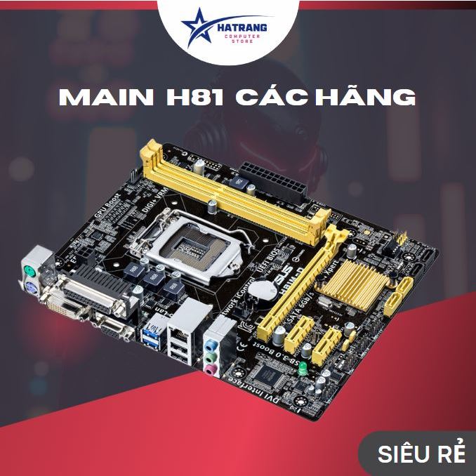 Main H81 Samsung、Pegatron、Tgz 技嘉、msi、asus、ec...running socke